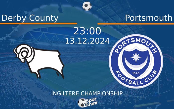 13 Aralık 2024 Derby County vs Portsmouth maçı Hangi Kanalda Saat Kaçta Yayınlanacak? 13 Aralık 2024 Derby County vs Portsmouth maçı Hangi Kanalda Saat Kaçta Yayınlanacak?