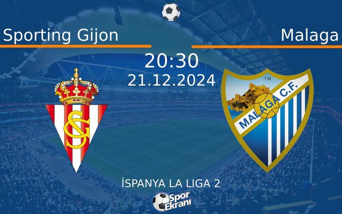 21 Aralık 2024 Sporting Gijon vs Malaga maçı Hangi Kanalda Saat Kaçta Yayınlanacak? 21 Aralık 2024 Sporting Gijon vs Malaga maçı Hangi Kanalda Saat Kaçta Yayınlanacak?