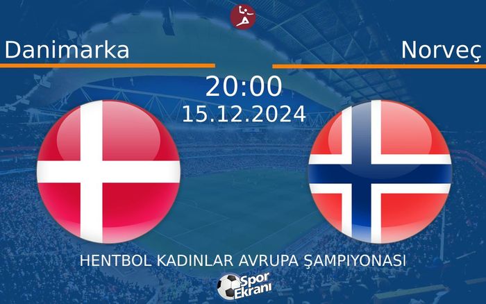 15 Aralık 2024 Danimarka vs Norveç maçı Hangi Kanalda Saat Kaçta Yayınlanacak? 15 Aralık 2024 Danimarka vs Norveç maçı Hangi Kanalda Saat Kaçta Yayınlanacak?
