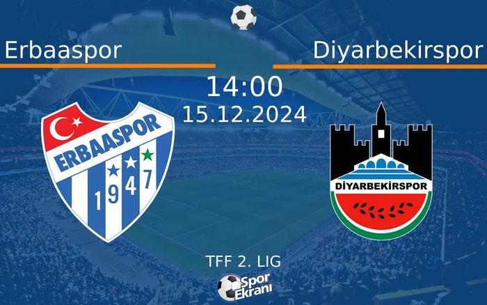 15 Aralık 2024 Erbaaspor vs Diyarbekirspor maçı Hangi Kanalda Saat Kaçta Yayınlanacak? 15 Aralık 2024 Erbaaspor vs Diyarbekirspor maçı Hangi Kanalda Saat Kaçta Yayınlanacak?