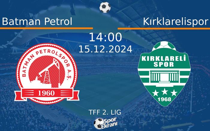 15 Aralık 2024 Batman Petrol vs Kırklarelispor maçı Hangi Kanalda Saat Kaçta Yayınlanacak? 15 Aralık 2024 Batman Petrol vs Kırklarelispor maçı Hangi Kanalda Saat Kaçta Yayınlanacak?