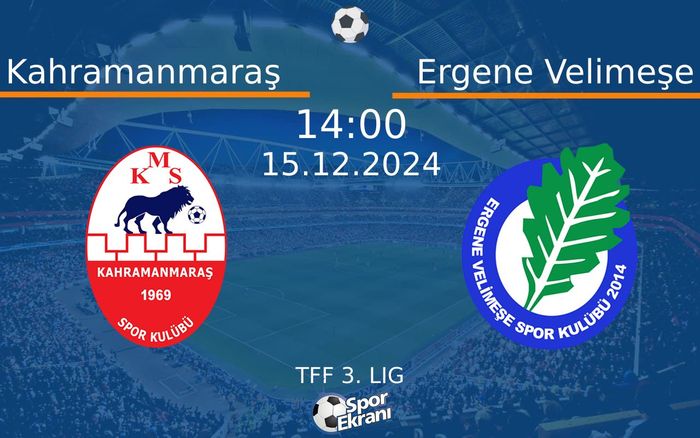 15 Aralık 2024 Kahramanmaraş vs Ergene Velimeşe maçı Hangi Kanalda Saat Kaçta Yayınlanacak? 15 Aralık 2024 Kahramanmaraş vs Ergene Velimeşe maçı Hangi Kanalda Saat Kaçta Yayınlanacak?