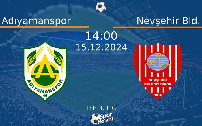 15 Aralık 2024 Adıyamanspor vs Nevşehir Bld. maçı Hangi Kanalda Saat Kaçta Yayınlanacak? 15 Aralık 2024 Adıyamanspor vs Nevşehir Bld. maçı Hangi Kanalda Saat Kaçta Yayınlanacak?