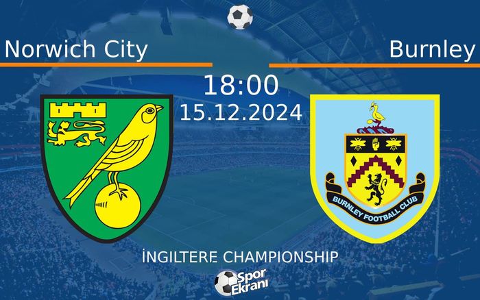 15 Aralık 2024 Norwich City vs Burnley maçı Hangi Kanalda Saat Kaçta Yayınlanacak? 15 Aralık 2024 Norwich City vs Burnley maçı Hangi Kanalda Saat Kaçta Yayınlanacak?
