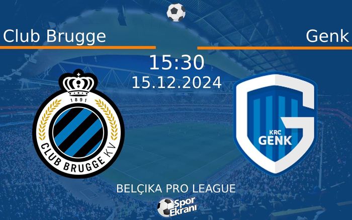 15 Aralık 2024 Club Brugge vs Genk maçı Hangi Kanalda Saat Kaçta Yayınlanacak? 15 Aralık 2024 Club Brugge vs Genk maçı Hangi Kanalda Saat Kaçta Yayınlanacak?