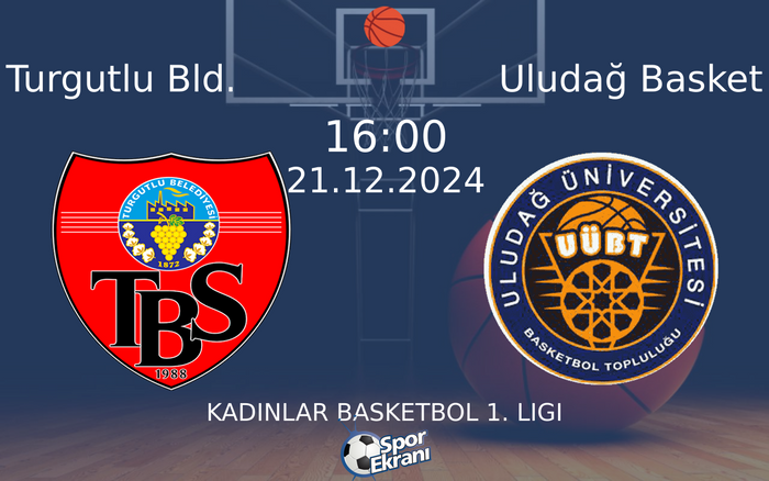 21 Aralık 2024 Turgutlu Bld. vs Uludağ Basket maçı Hangi Kanalda Saat Kaçta Yayınlanacak? 21 Aralık 2024 Turgutlu Bld. vs Uludağ Basket maçı Hangi Kanalda Saat Kaçta Yayınlanacak?