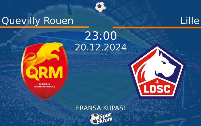 20 Aralık 2024 Quevilly Rouen vs Lille maçı Hangi Kanalda Saat Kaçta Yayınlanacak? 20 Aralık 2024 Quevilly Rouen vs Lille maçı Hangi Kanalda Saat Kaçta Yayınlanacak?