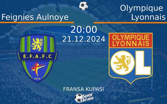 21 Aralık 2024 Feignies Aulnoye vs Olympique Lyonnais maçı Hangi Kanalda Saat Kaçta Yayınlanacak? 21 Aralık 2024 Feignies Aulnoye vs Olympique Lyonnais maçı Hangi Kanalda Saat Kaçta Yayınlanacak?