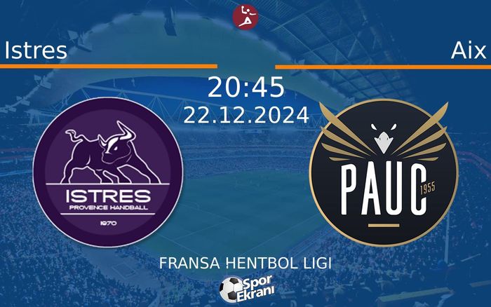 22 Aralık 2024 Istres vs Aix maçı Hangi Kanalda Saat Kaçta Yayınlanacak?