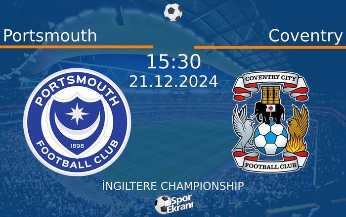 21 Aralık 2024 Portsmouth vs Coventry maçı Hangi Kanalda Saat Kaçta Yayınlanacak? 21 Aralık 2024 Portsmouth vs Coventry maçı Hangi Kanalda Saat Kaçta Yayınlanacak?