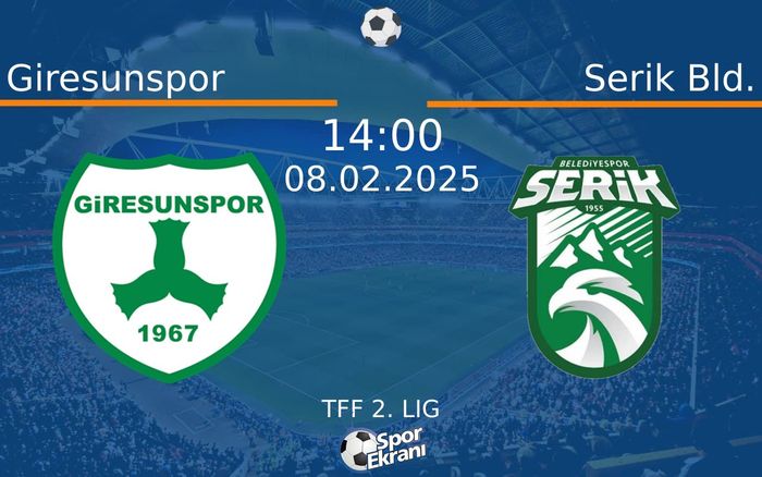 08 Şubat 2025 Giresunspor vs Serik Bld. maçı Hangi Kanalda Saat Kaçta Yayınlanacak? 08 Şubat 2025 Giresunspor vs Serik Bld. maçı Hangi Kanalda Saat Kaçta Yayınlanacak?