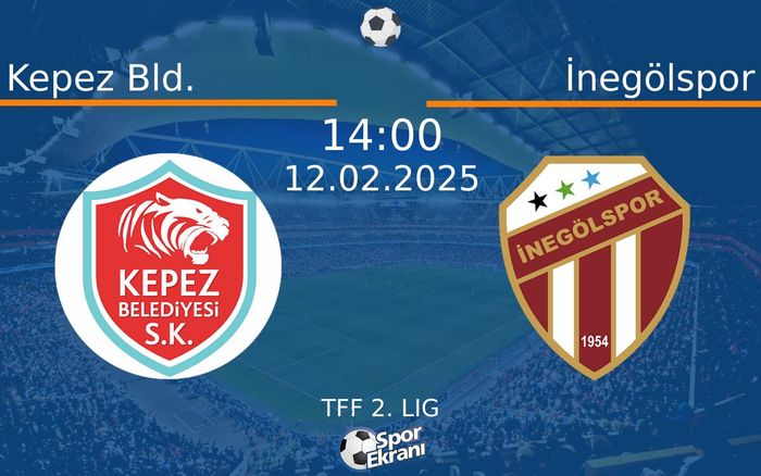 12 Şubat 2025 Kepez Bld. vs İnegölspor maçı Hangi Kanalda Saat Kaçta Yayınlanacak? 12 Şubat 2025 Kepez Bld. vs İnegölspor maçı Hangi Kanalda Saat Kaçta Yayınlanacak?