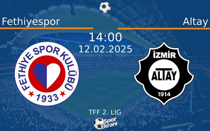 12 Şubat 2025 Fethiyespor vs Altay maçı Hangi Kanalda Saat Kaçta Yayınlanacak? 12 Şubat 2025 Fethiyespor vs Altay maçı Hangi Kanalda Saat Kaçta Yayınlanacak?