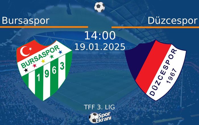 19 Ocak 2025 Bursaspor vs Düzcespor maçı Hangi Kanalda Saat Kaçta Yayınlanacak? 19 Ocak 2025 Bursaspor vs Düzcespor maçı Hangi Kanalda Saat Kaçta Yayınlanacak?