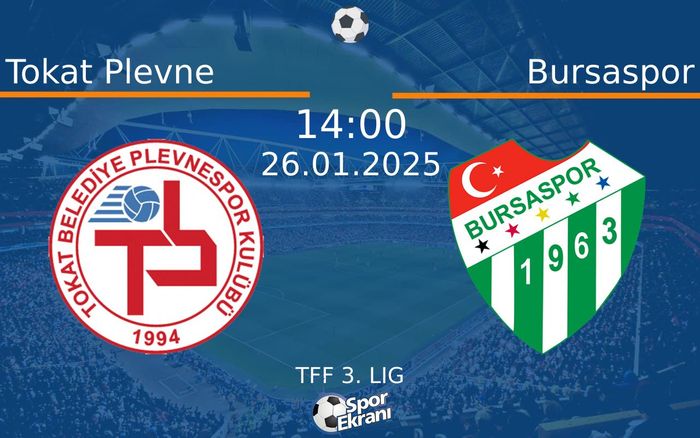 26 Ocak 2025 Tokat Plevne vs Bursaspor maçı Hangi Kanalda Saat Kaçta Yayınlanacak? 26 Ocak 2025 Tokat Plevne vs Bursaspor maçı Hangi Kanalda Saat Kaçta Yayınlanacak?