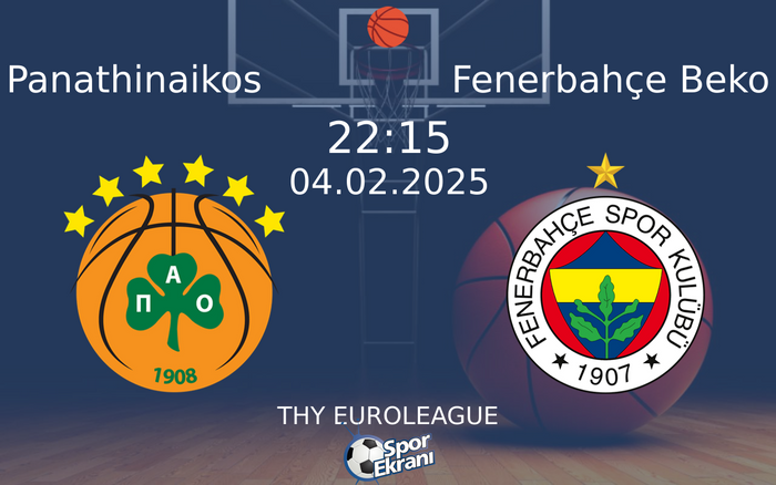 04 Şubat 2025 Panathinaikos vs Fenerbahçe Beko maçı Hangi Kanalda Saat Kaçta Yayınlanacak? 04 Şubat 2025 Panathinaikos vs Fenerbahçe Beko maçı Hangi Kanalda Saat Kaçta Yayınlanacak?