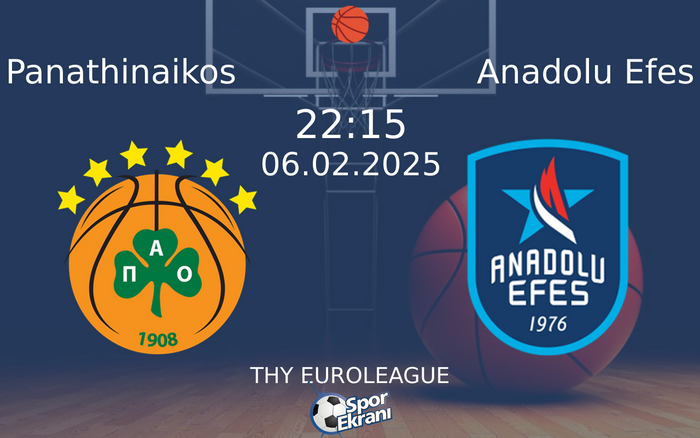 06 Şubat 2025 Panathinaikos vs Anadolu Efes maçı Hangi Kanalda Saat Kaçta Yayınlanacak? 06 Şubat 2025 Panathinaikos vs Anadolu Efes maçı Hangi Kanalda Saat Kaçta Yayınlanacak?