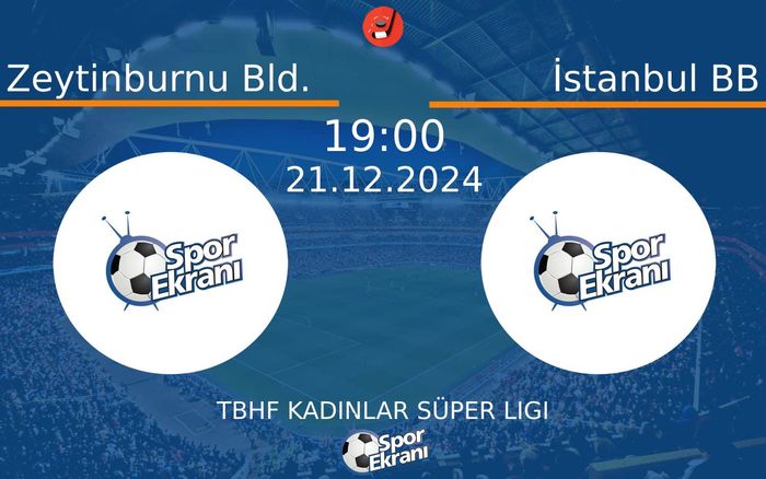 21 Aralık 2024 Zeytinburnu Bld. vs İstanbul BB maçı Hangi Kanalda Saat Kaçta Yayınlanacak? 21 Aralık 2024 Zeytinburnu Bld. vs İstanbul BB maçı Hangi Kanalda Saat Kaçta Yayınlanacak?