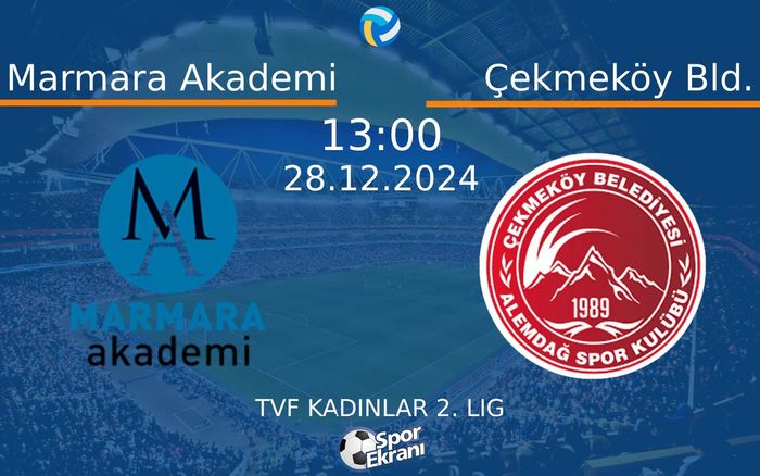 28 Aralık 2024 Marmara Akademi vs Çekmeköy Bld. maçı Hangi Kanalda Saat Kaçta Yayınlanacak? 28 Aralık 2024 Marmara Akademi vs Çekmeköy Bld. maçı Hangi Kanalda Saat Kaçta Yayınlanacak?