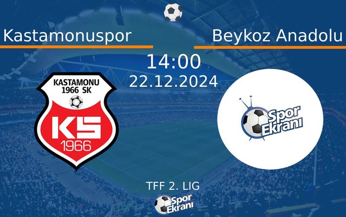 22 Aralık 2024 Kastamonuspor vs Beykoz Anadolu maçı Hangi Kanalda Saat Kaçta Yayınlanacak? 22 Aralık 2024 Kastamonuspor vs Beykoz Anadolu maçı Hangi Kanalda Saat Kaçta Yayınlanacak?