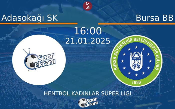 21 Ocak 2025 Adasokağı SK vs Bursa BB maçı Hangi Kanalda Saat Kaçta Yayınlanacak? 21 Ocak 2025 Adasokağı SK vs Bursa BB maçı Hangi Kanalda Saat Kaçta Yayınlanacak?