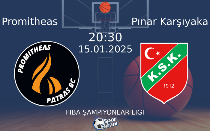 15 Ocak 2025 Promitheas vs Pınar Karşıyaka maçı Hangi Kanalda Saat Kaçta Yayınlanacak? 15 Ocak 2025 Promitheas vs Pınar Karşıyaka maçı Hangi Kanalda Saat Kaçta Yayınlanacak?