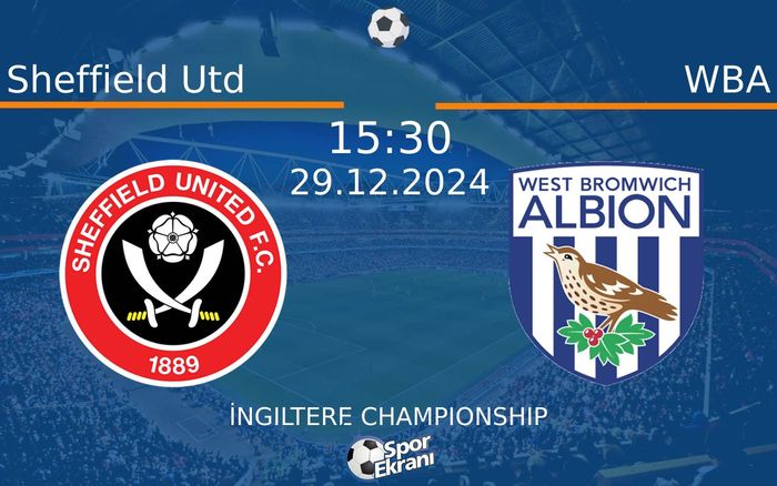 29 Aralık 2024 Sheffield Utd vs WBA maçı Hangi Kanalda Saat Kaçta Yayınlanacak? 29 Aralık 2024 Sheffield Utd vs WBA maçı Hangi Kanalda Saat Kaçta Yayınlanacak?