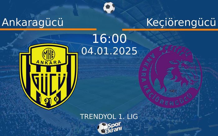 04 Ocak 2025 Ankaragücü vs Keçiörengücü maçı Hangi Kanalda Saat Kaçta Yayınlanacak? 04 Ocak 2025 Ankaragücü vs Keçiörengücü maçı Hangi Kanalda Saat Kaçta Yayınlanacak?