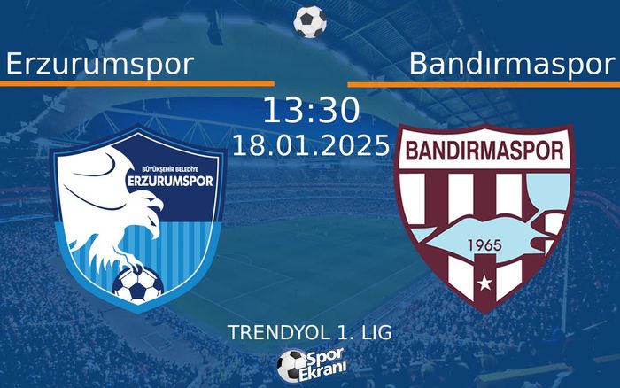 18 Ocak 2025 Erzurumspor vs Bandırmaspor maçı Hangi Kanalda Saat Kaçta Yayınlanacak? 18 Ocak 2025 Erzurumspor vs Bandırmaspor maçı Hangi Kanalda Saat Kaçta Yayınlanacak?