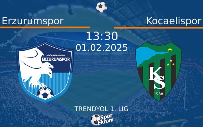 01 Şubat 2025 Erzurumspor vs Kocaelispor maçı Hangi Kanalda Saat Kaçta Yayınlanacak? 01 Şubat 2025 Erzurumspor vs Kocaelispor maçı Hangi Kanalda Saat Kaçta Yayınlanacak?