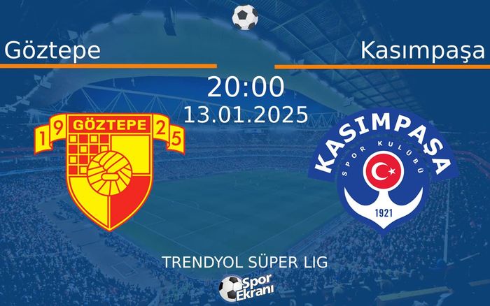 13 Ocak 2025 Göztepe vs Kasımpaşa maçı Hangi Kanalda Saat Kaçta Yayınlanacak? 13 Ocak 2025 Göztepe vs Kasımpaşa maçı Hangi Kanalda Saat Kaçta Yayınlanacak?