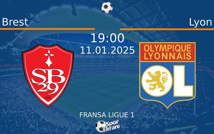 11 Ocak 2025 Brest vs Lyon maçı Hangi Kanalda Saat Kaçta Yayınlanacak? 11 Ocak 2025 Brest vs Lyon maçı Hangi Kanalda Saat Kaçta Yayınlanacak?