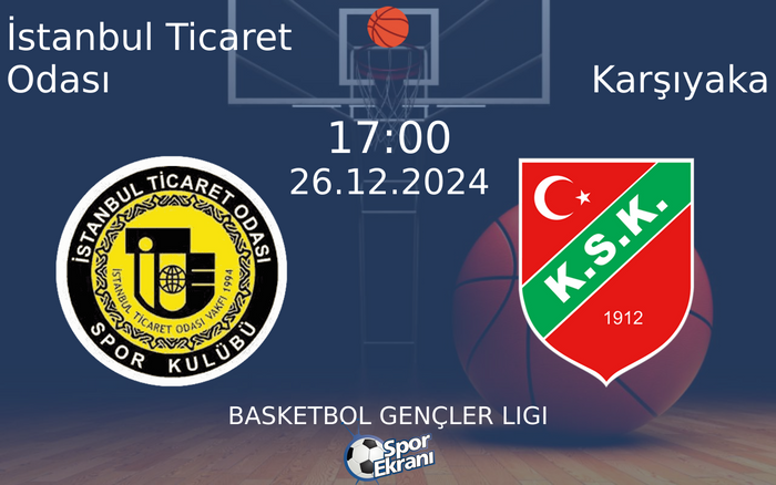 26 Aralık 2024 İstanbul Ticaret Odası vs Karşıyaka maçı Hangi Kanalda Saat Kaçta Yayınlanacak? 26 Aralık 2024 İstanbul Ticaret Odası vs Karşıyaka maçı Hangi Kanalda Saat Kaçta Yayınlanacak?