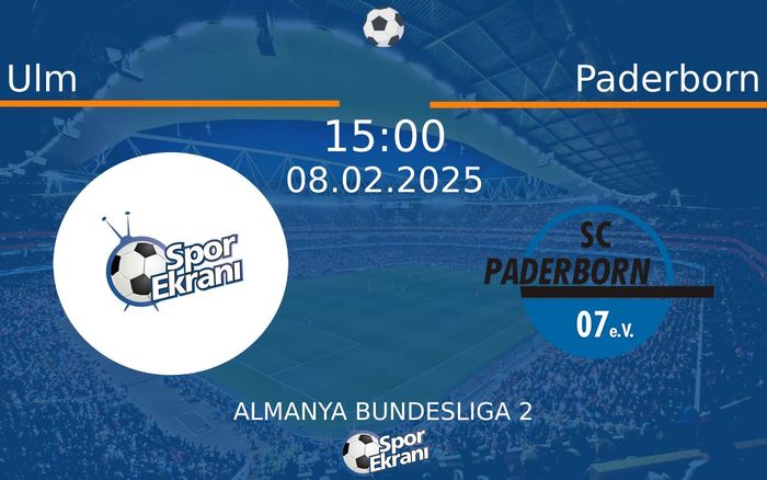 08 Şubat 2025 Ulm vs Paderborn maçı Hangi Kanalda Saat Kaçta Yayınlanacak? 08 Şubat 2025 Ulm vs Paderborn maçı Hangi Kanalda Saat Kaçta Yayınlanacak?