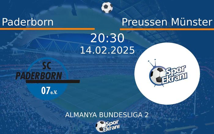 14 Şubat 2025 Paderborn vs Preussen Münster maçı Hangi Kanalda Saat Kaçta Yayınlanacak? 14 Şubat 2025 Paderborn vs Preussen Münster maçı Hangi Kanalda Saat Kaçta Yayınlanacak?