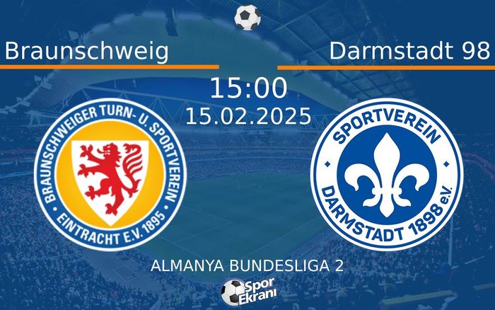 15 Şubat 2025 Braunschweig vs Darmstadt 98 maçı Hangi Kanalda Saat Kaçta Yayınlanacak? 15 Şubat 2025 Braunschweig vs Darmstadt 98 maçı Hangi Kanalda Saat Kaçta Yayınlanacak?