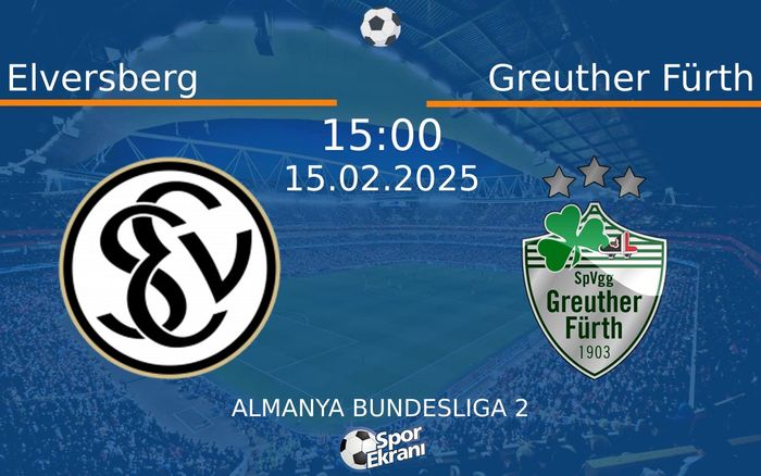 15 Şubat 2025 Elversberg vs Greuther Fürth maçı Hangi Kanalda Saat Kaçta Yayınlanacak? 15 Şubat 2025 Elversberg vs Greuther Fürth maçı Hangi Kanalda Saat Kaçta Yayınlanacak?