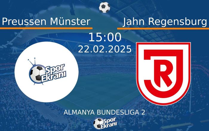 22 Şubat 2025 Preussen Münster vs Jahn Regensburg maçı Hangi Kanalda Saat Kaçta Yayınlanacak? 22 Şubat 2025 Preussen Münster vs Jahn Regensburg maçı Hangi Kanalda Saat Kaçta Yayınlanacak?