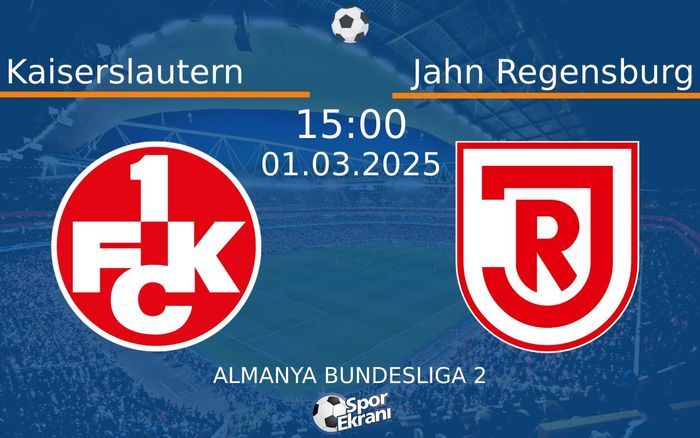 01 Mart 2025 Kaiserslautern vs Jahn Regensburg maçı Hangi Kanalda Saat Kaçta Yayınlanacak? 01 Mart 2025 Kaiserslautern vs Jahn Regensburg maçı Hangi Kanalda Saat Kaçta Yayınlanacak?