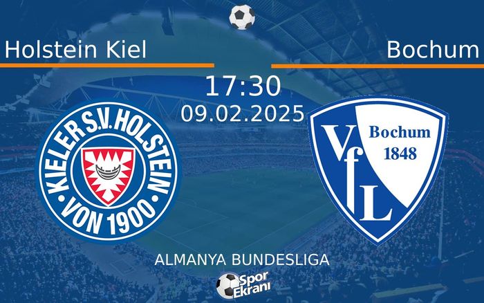 09 Şubat 2025 Holstein Kiel vs Bochum maçı Hangi Kanalda Saat Kaçta Yayınlanacak? 09 Şubat 2025 Holstein Kiel vs Bochum maçı Hangi Kanalda Saat Kaçta Yayınlanacak?