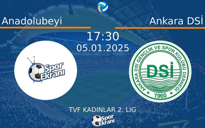 05 Ocak 2025 Anadolubeyi vs Ankara DSİ maçı Hangi Kanalda Saat Kaçta Yayınlanacak? 05 Ocak 2025 Anadolubeyi vs Ankara DSİ maçı Hangi Kanalda Saat Kaçta Yayınlanacak?