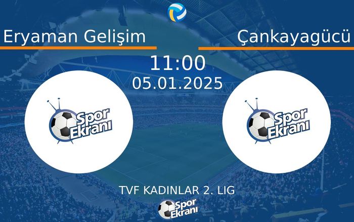 05 Ocak 2025 Eryaman Gelişim vs Çankayagücü maçı Hangi Kanalda Saat Kaçta Yayınlanacak? 05 Ocak 2025 Eryaman Gelişim vs Çankayagücü maçı Hangi Kanalda Saat Kaçta Yayınlanacak?