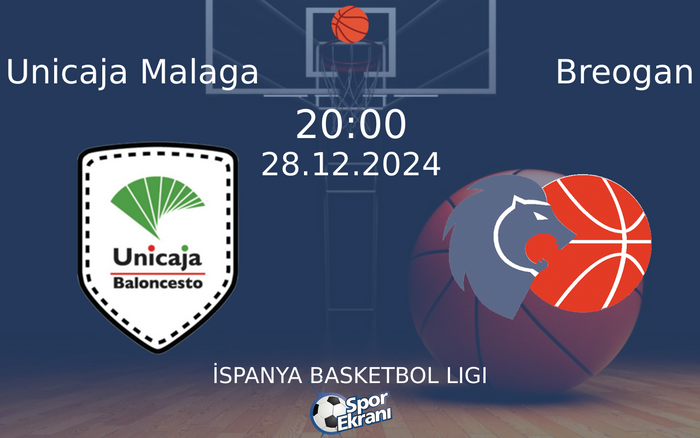 28 Aralık 2024 Unicaja Malaga vs Breogan maçı Hangi Kanalda Saat Kaçta Yayınlanacak? 28 Aralık 2024 Unicaja Malaga vs Breogan maçı Hangi Kanalda Saat Kaçta Yayınlanacak?