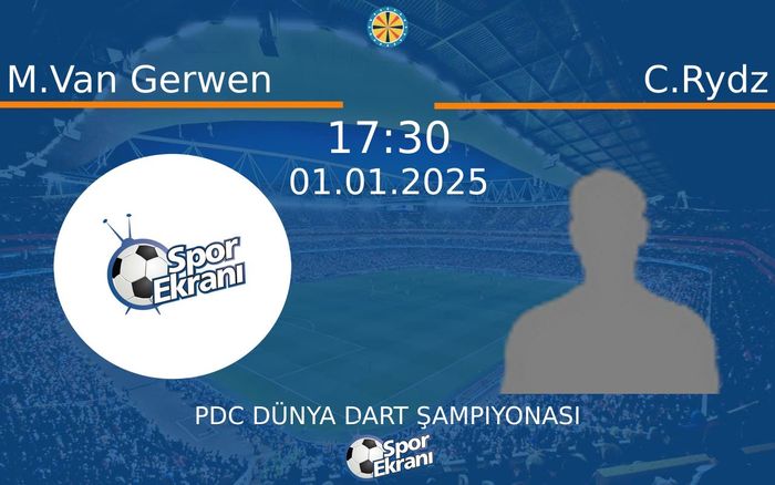 01 Ocak 2025 M.Van Gerwen vs C.Rydz maçı Hangi Kanalda Saat Kaçta Yayınlanacak? 01 Ocak 2025 M.Van Gerwen vs C.Rydz maçı Hangi Kanalda Saat Kaçta Yayınlanacak?