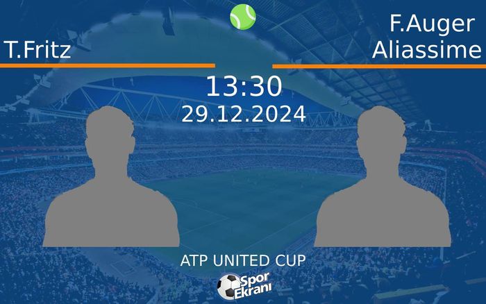 29 Aralık 2024 T.Fritz vs F.Auger Aliassime maçı Hangi Kanalda Saat Kaçta Yayınlanacak? 29 Aralık 2024 T.Fritz vs F.Auger Aliassime maçı Hangi Kanalda Saat Kaçta Yayınlanacak?