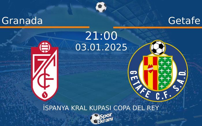 03 Ocak 2025 Granada vs Getafe maçı Hangi Kanalda Saat Kaçta Yayınlanacak? 03 Ocak 2025 Granada vs Getafe maçı Hangi Kanalda Saat Kaçta Yayınlanacak?