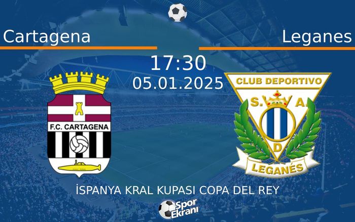 05 Ocak 2025 Cartagena vs Leganes maçı Hangi Kanalda Saat Kaçta Yayınlanacak? 05 Ocak 2025 Cartagena vs Leganes maçı Hangi Kanalda Saat Kaçta Yayınlanacak?
