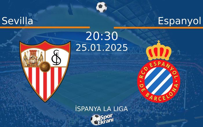 25 Ocak 2025 Sevilla vs Espanyol maçı Hangi Kanalda Saat Kaçta Yayınlanacak? 25 Ocak 2025 Sevilla vs Espanyol maçı Hangi Kanalda Saat Kaçta Yayınlanacak?
