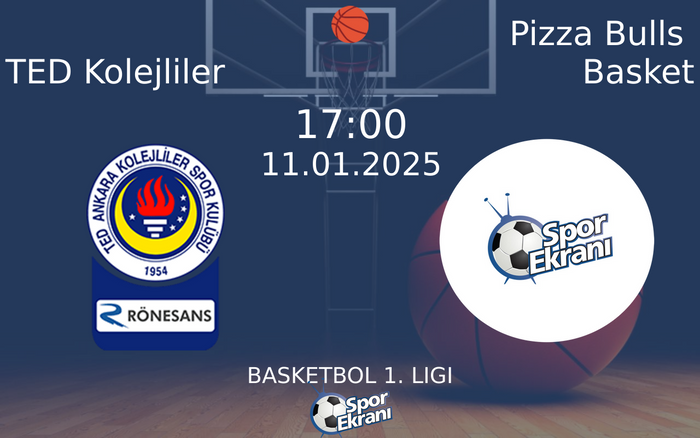 11 Ocak 2025 TED Kolejliler vs Pizza Bulls Basket maçı Hangi Kanalda Saat Kaçta Yayınlanacak? 11 Ocak 2025 TED Kolejliler vs Pizza Bulls Basket maçı Hangi Kanalda Saat Kaçta Yayınlanacak?