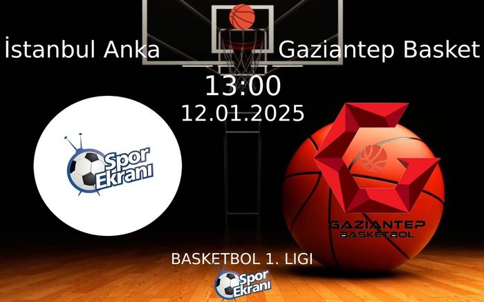 12 Ocak 2025 İstanbul Anka vs Gaziantep Basket maçı Hangi Kanalda Saat Kaçta Yayınlanacak? 12 Ocak 2025 İstanbul Anka vs Gaziantep Basket maçı Hangi Kanalda Saat Kaçta Yayınlanacak?